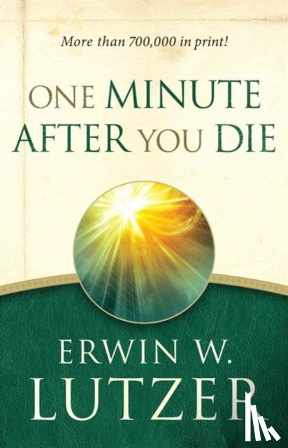 Erwin W. Lutzer - One Minute After You Die