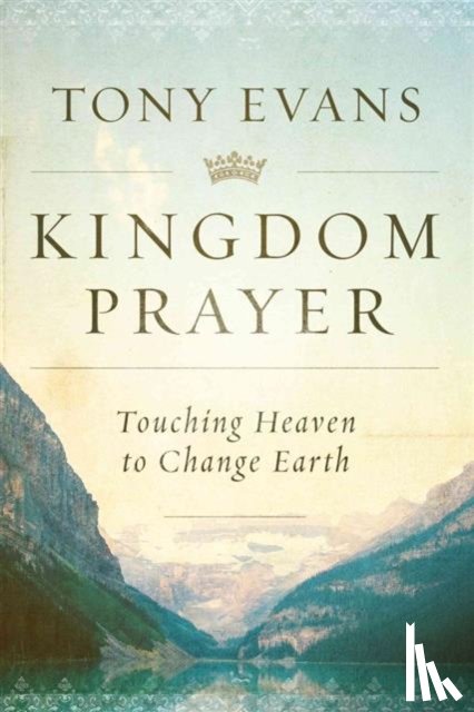 Evans, Tony - Evans, T: Kingdom Prayer