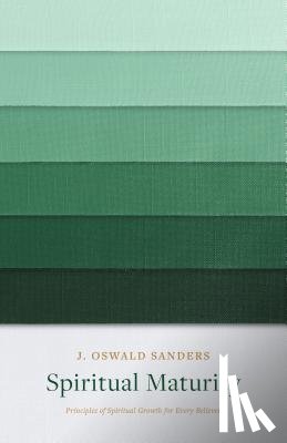 Sanders, J. Oswald - Spiritual Maturity