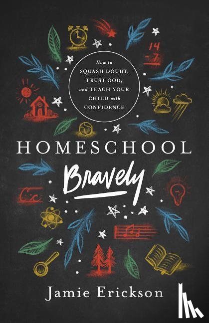 Erickson, Jamie - HOMESCHOOL BRAVELY