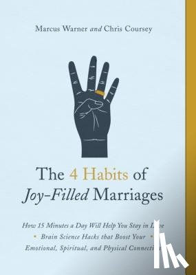 Warner, Marcus - 4 Habits of Joy-Filled Marriages, The