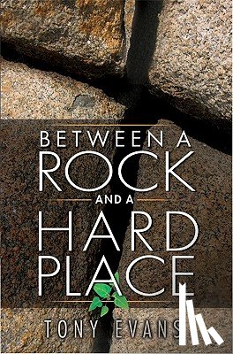 Evans, Tony - Between A Rock And A Hard Place