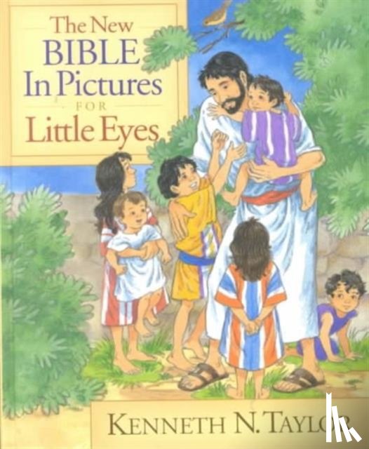 Kenneth N. Taylor - New Bible In Pictures For Little Eyes, The