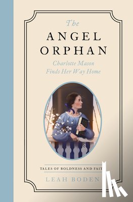 Boden, Leah - Angel Orphan, The