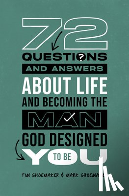 Shoemaker, Tim - 72 Questions (And Answers) About Life