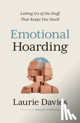 Davies, Laurie - Emotional Hoarding