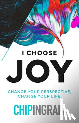 Ingram, Chip R - I Choose Joy