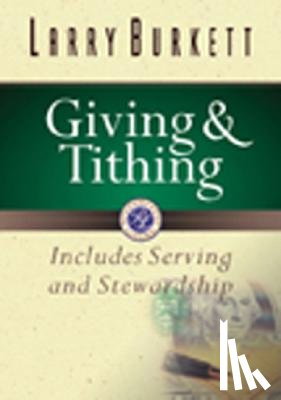 Burkett, Larry - Giving and Tithing