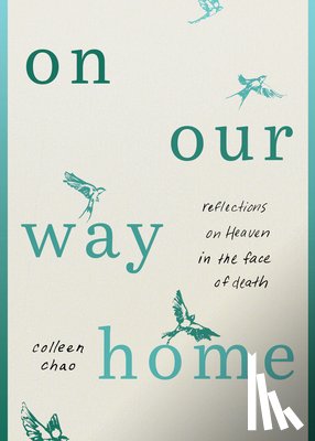 Chao, Colleen - On Our Way Home