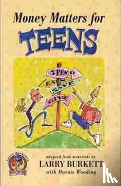 Burkett, Larry - Money Matters for Teens