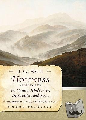 Ryle, J. C. - Holiness (Abridged)