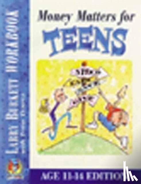 LARRY BURKETT - MONEY MATTERS WORKBOOK FOR TEENS AGES 11