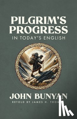Thomas, James - Pilgrim's Progress in Today's English