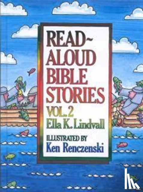 Lindvall, Ella K. - Read Aloud Bible Stories Volume 2: Volume 2