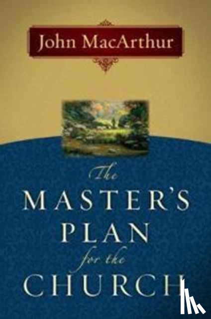John F. Macarthur - Master's Plan For The Church, The
