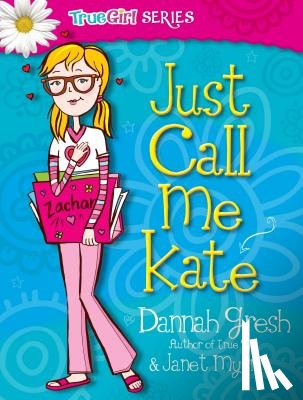 Gresh, Dannah - Just Call Me Kate