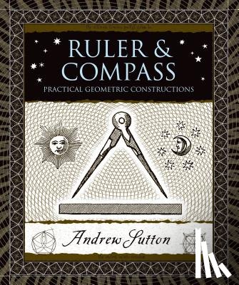 Sutton, Andrew - RULER & COMPASS