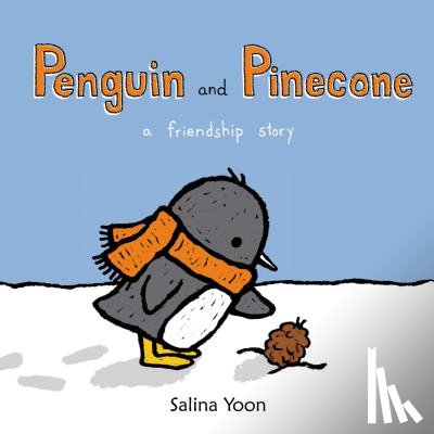 Yoon, Salina - Penguin and Pinecone: A Friendship Story