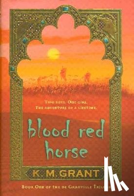 Grant, K. M. - Blood Red Horse