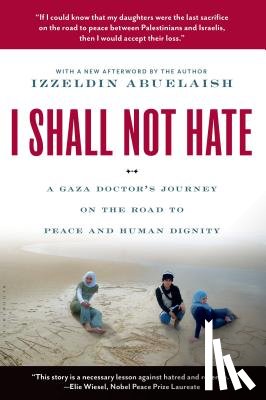 Abuelaish, Izzeldin - I SHALL NOT HATE