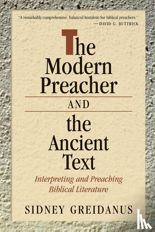 Greidanus, Sidney - The Modern Preacher and the Ancient Text