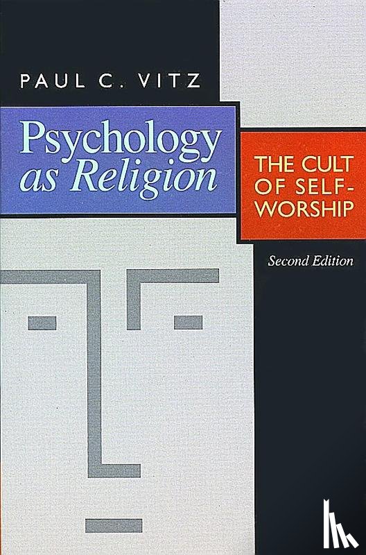Vitz, Paul C. - Psychology as Religion