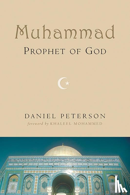 Peterson, Daniel - Muhammad, Prophet of God