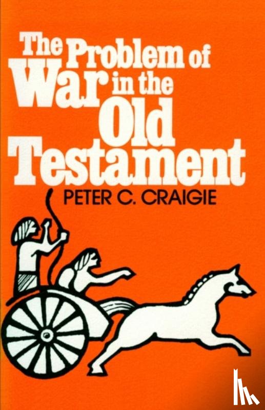 Craigie, Peter C. - Problem of War in the Old Testament