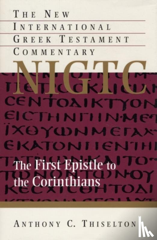 Thiseltona, Anthony C. - The First Epistle to the Corinthians