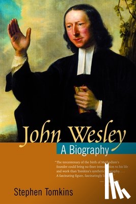 Tomkins, Stephen - John Wesley: A Biography