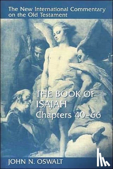 Oswalt, John N. - The Book of Isaiah