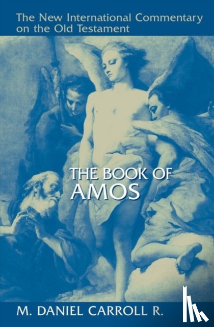 CARROLL R DANIEL - THE BOOK OF AMOS