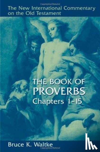 Waltke, Bruce K. - Book of Proverbs
