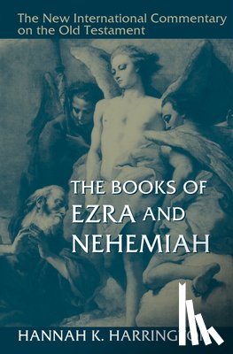 Harrington, Hannah K - The Books of Ezra and Nehemiah