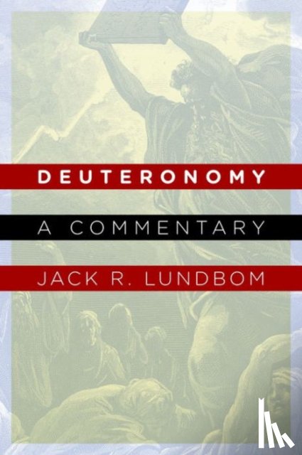 Lundbom, Jack R. - Deuteronomy