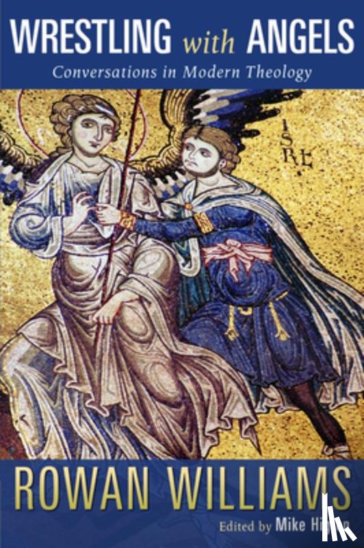 Rowan Williams, Williams - Wrestling with Angels