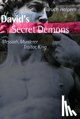 Halpern, Baruch - David's Secret Demons