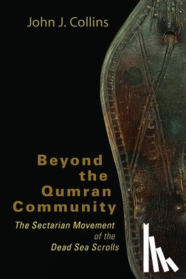 Collins, John J. - Beyond the Qumran Community