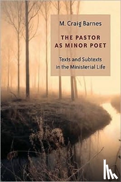 Barnes, M. Craig - Pastor as Minor Poet