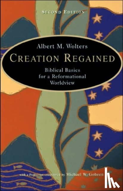Wolters, Albert M. - Creation Regained