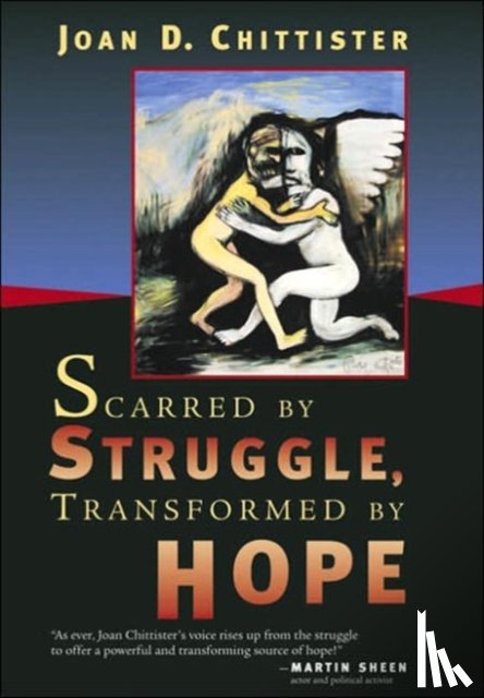 Sister Joan, OSB Chittister - Scarred by Struggle, Transformed by Hope