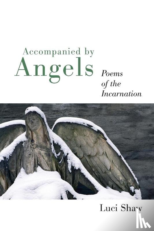 Luci Shaw - Accompanied by Angels
