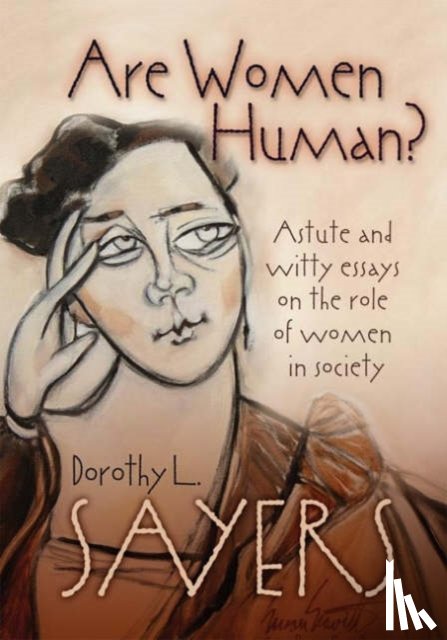 Sayers, Dorothy L. - Are Women Human?