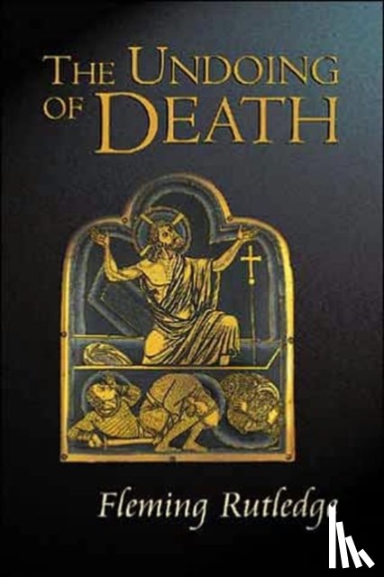 Rutledge, Fleming - The Undoing of Death