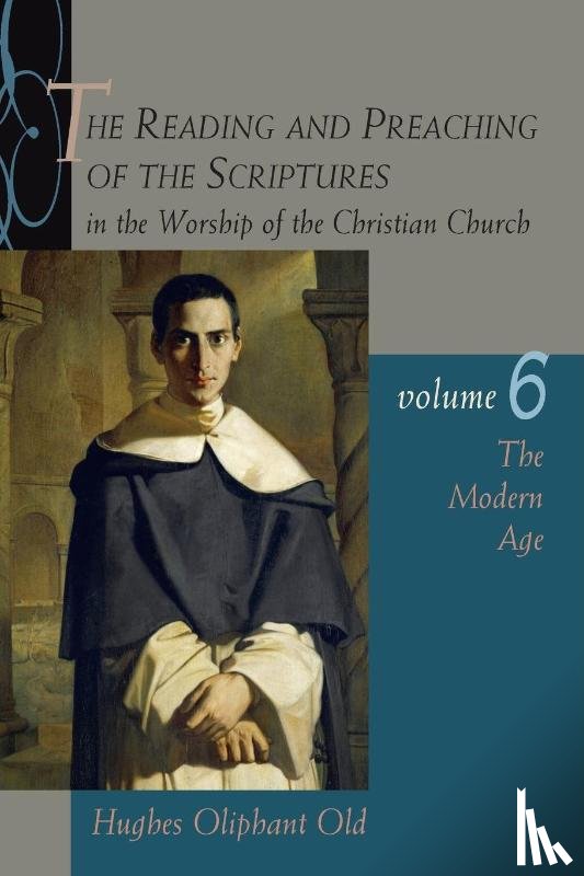 Old, Hughes Oliphant - The Reading and Preaching of the Scriptures in the Worship of the Christian Church
