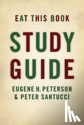 Peterson, Eugene H., Santucci, Peter - Eat This Book