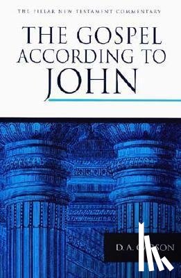 Carson, Donald A. - The Gospel According to John