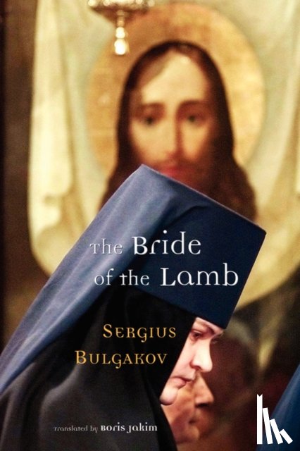 Bulgakov, Sergei Nikolaevich - The Bride of the Lamb