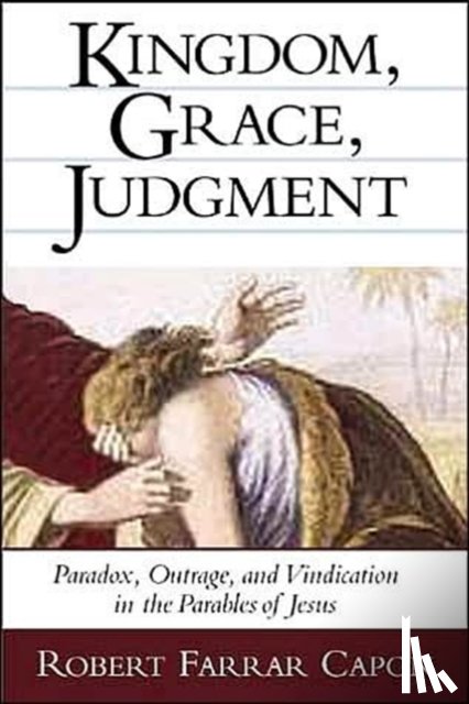 Capon, Robert Farrar - Kingdom, Grace, Judgment
