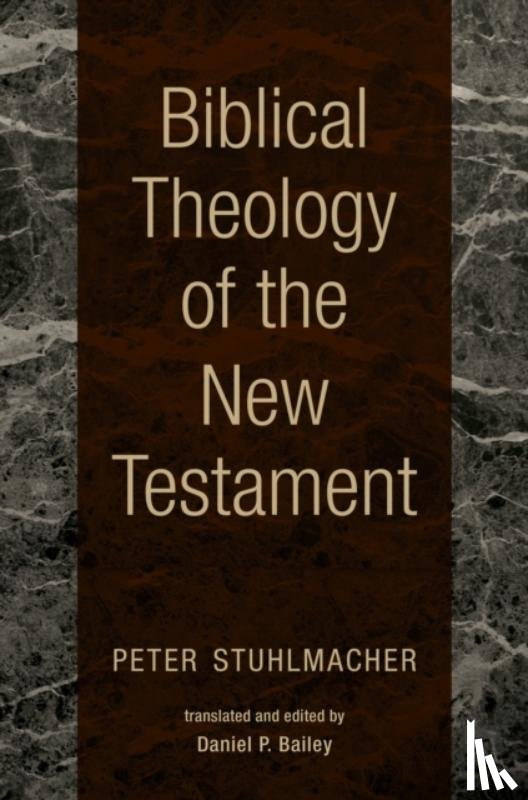 Stuhlmacher, Peter - Biblical Theology of the New Testament